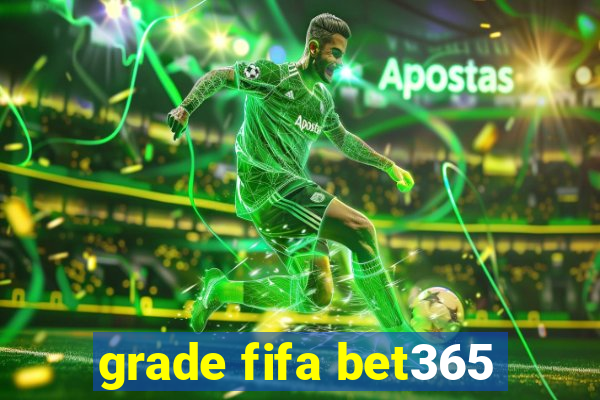 grade fifa bet365